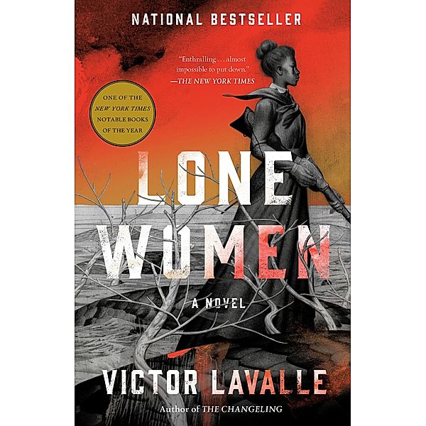 Lone Women, Victor LaValle