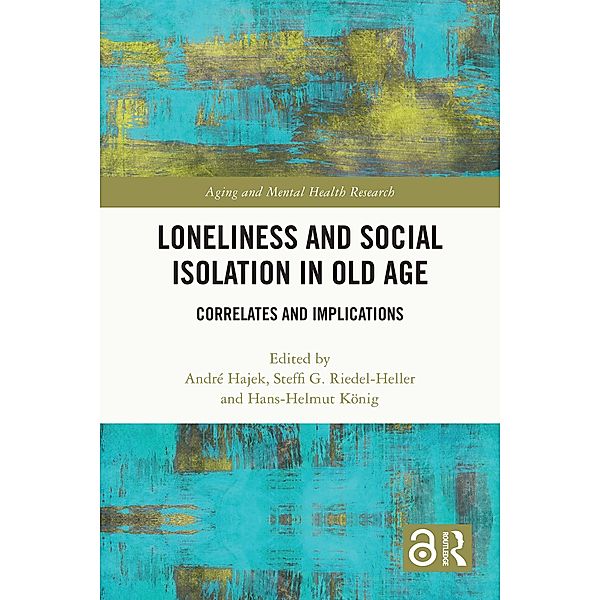 Loneliness and Social Isolation in Old Age