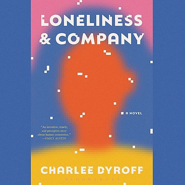 Loneliness & Company, Charlee Dyroff