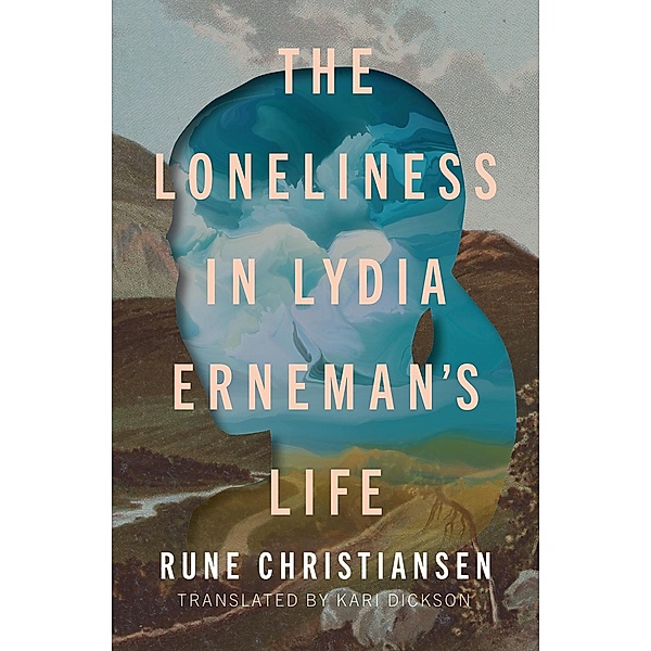 Loneliness in Lydia Erneman's Life, Rune Christiansen, Kari Dickson