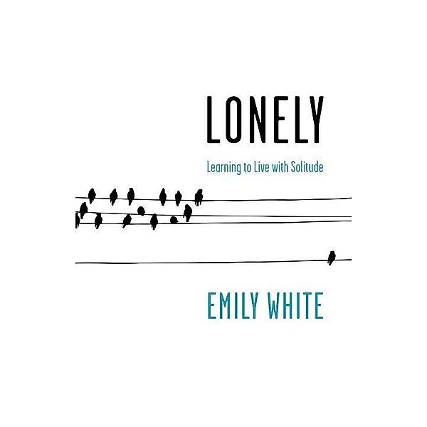 Lonely, Emily White