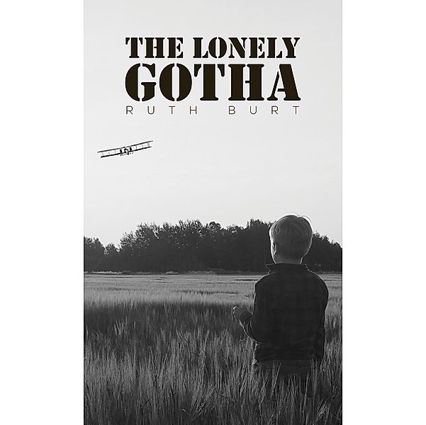 Lonely Gotha, Ruth Burt