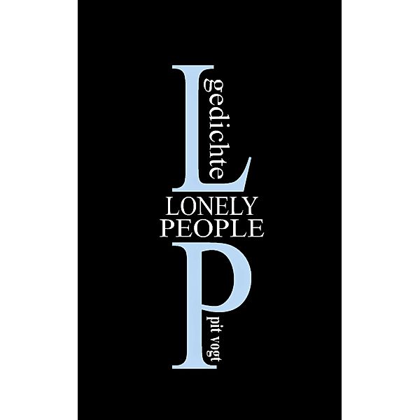 Lonely People, Pit Vogt