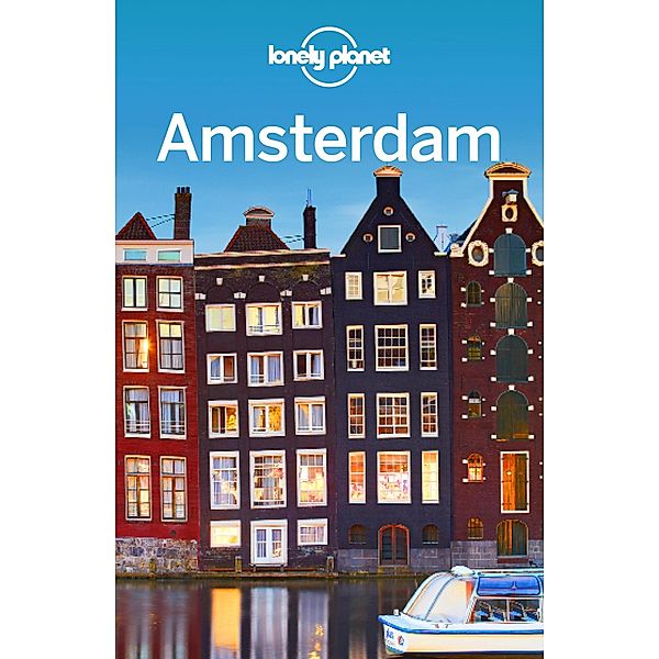 Lonely Planet Amsterdam / Travel Guide, Lonely Planet Lonely Planet