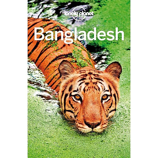 Lonely Planet Bangladesh / Lonely Planet, Paul Clammer