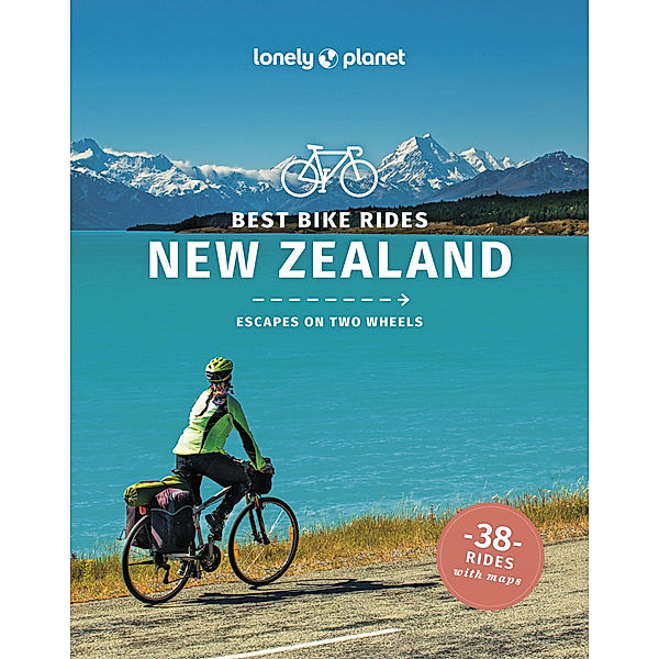 Lonely Planet Best Bike Rides New Zealand, Craig Mclachlan, Brett Atkinson, Rosie Fea, Richard Ryall, Eileen Schwab