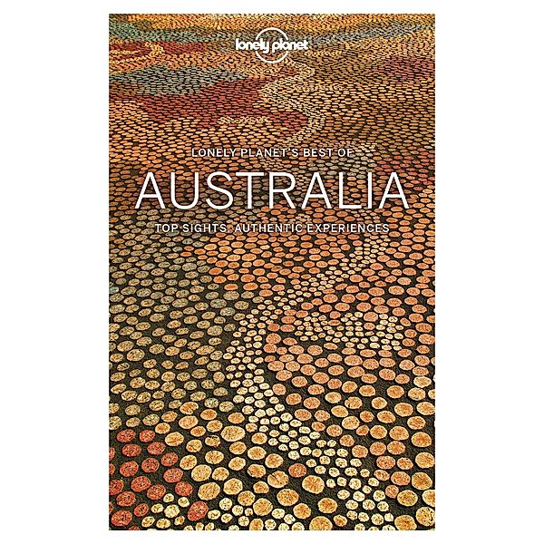 Lonely Planet Best of Australia / Travel Guide, Lonely Planet Lonely Planet