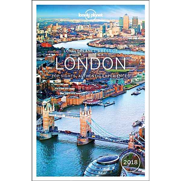 Lonely Planet Best of London 2018, Peter Dragicevich, Steve Fallon, Emilie Filou, Damian Harper
