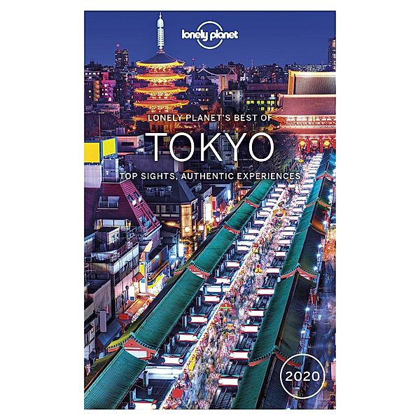 Lonely Planet Best of Tokyo 2020 / Travel Guide, Lonely Planet Lonely Planet