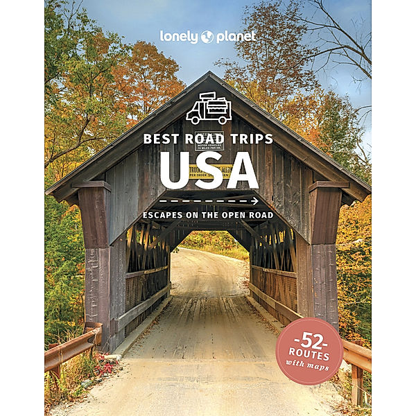 Lonely Planet Best Road Trips USA, Anthony Ham, Kate Armstrong, Carolyn Bain, Amy C Balfour, Ray Bartlett, Loren Bell, Andrew Bender, Sara Benson, Alison Bing, Cristian Bonetto, Celeste Brash, Jade Bremner, Gregor Clark, Michael Grosberg, Ashley Harrell, Mark Johanson, Adam Karlin, Brian Kluepfel, Stephen Lioy, Vesna Maric, Carolyn McCarthy, Hugh McNaughtan, Becky Ohlsen, Christopher Pitts, Kevin Raub, Simon Richmond, Brendan Sainsbury, Andrea Schulte-Peevers, Regis St Louis, Ryan Ver Berkmoes, Mara Vorhees, Benedict Walker, Karla Zimmerman