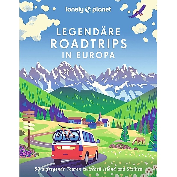 LONELY PLANET Bildband Legendäre Roadtrips in Europa