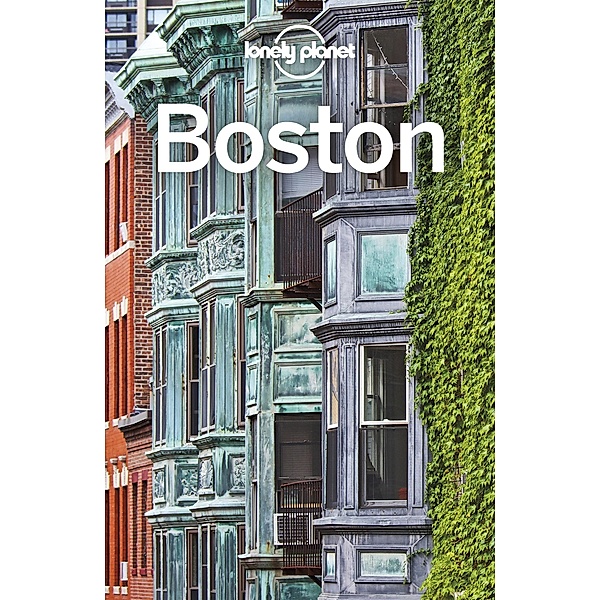 Lonely Planet Boston / Travel Guide, Lonely Planet Lonely Planet