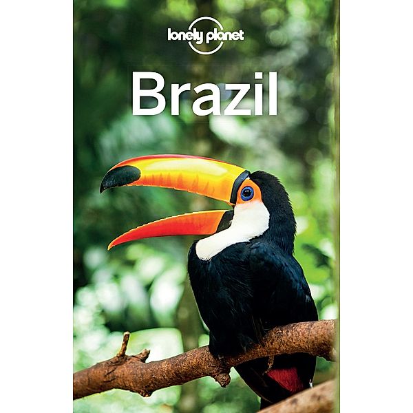 Lonely Planet Brazil / Lonely Planet, Regis St Louis