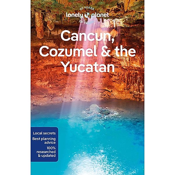 Lonely Planet Cancun, Cozumel & the Yucatan