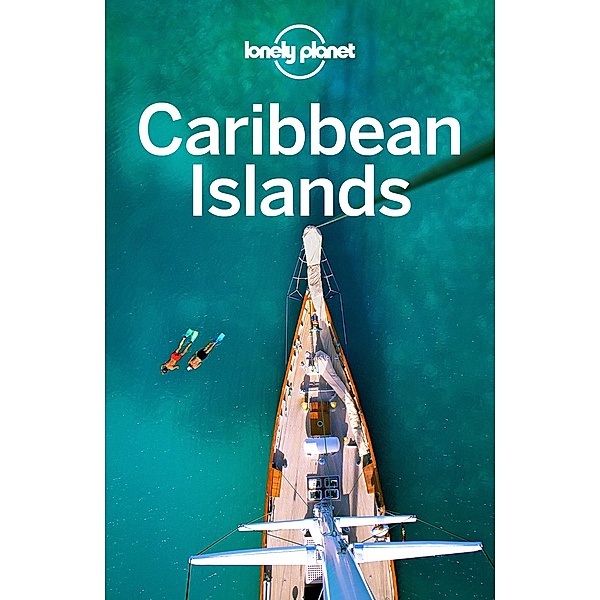 Lonely Planet Caribbean Islands / Lonely Planet, Mara Vorhees