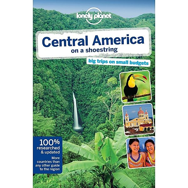 Lonely Planet Central America on a Shoestring, Carolyn McCarthy