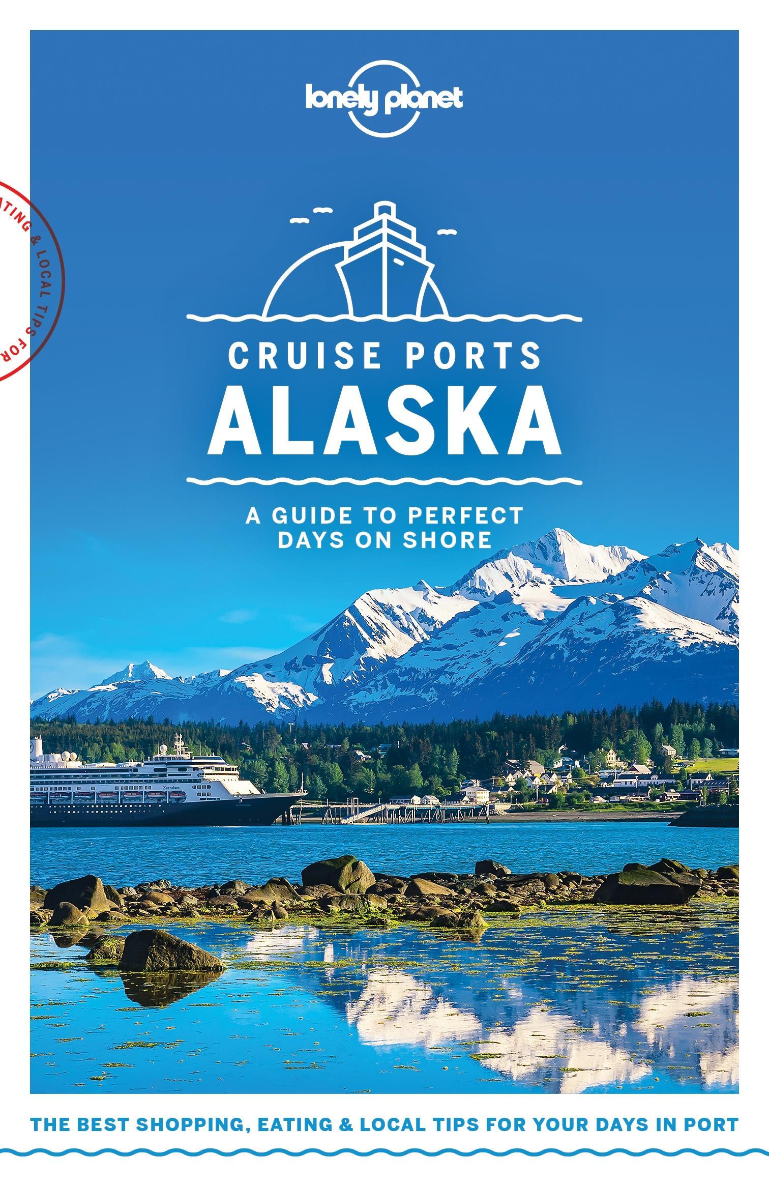 Planet　Lonely　Planet　Guide　Lonely　Cruise　Lonely　Travel　v.　Planet　eBook　Alaska　Ports　Weltbild