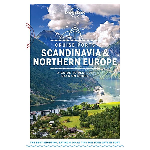 Lonely Planet Cruise Ports Scandinavia & Northern Europe / Travel Guide, Lonely Planet Lonely Planet