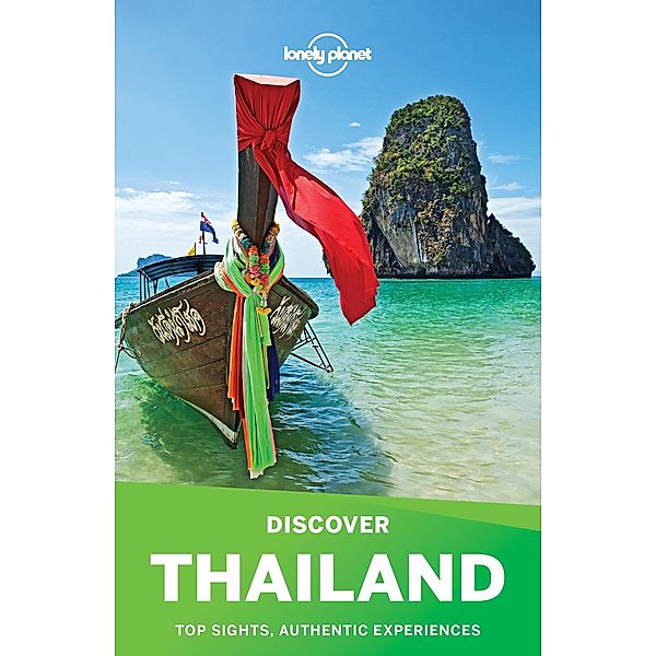 Lonely Planet Discover Thailand / Travel Guide, Lonely Planet Lonely Planet