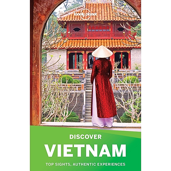 Lonely Planet Discover Vietnam / Travel Guide, Lonely Planet Lonely Planet