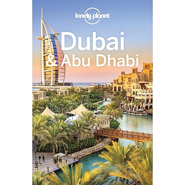 Lonely Planet Dubai & Abu Dhabi / Travel Guide, Lonely Planet Lonely Planet