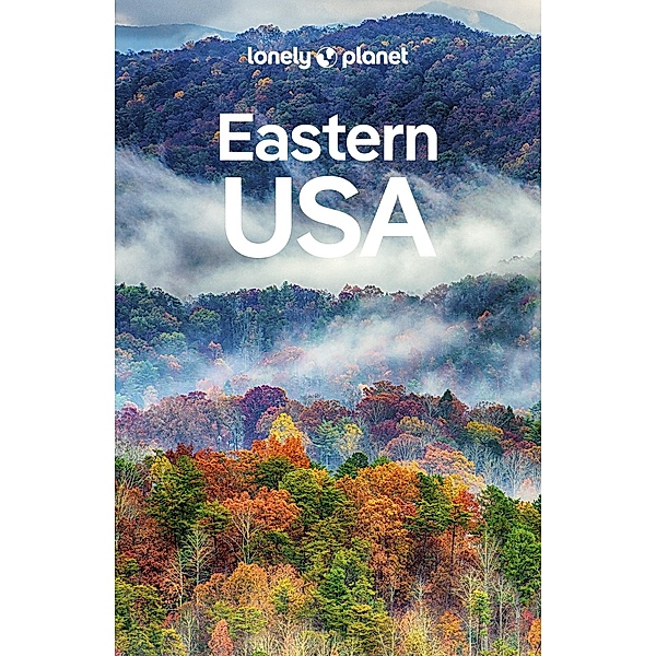Lonely Planet Eastern USA / Lonely Planet, Trisha Ping