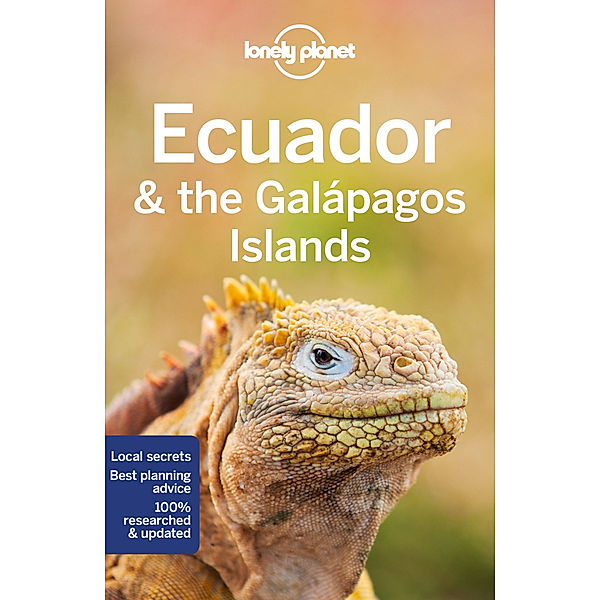 Lonely Planet Ecuador & the Galapagos Islands, Isabel Albiston, Jade Bremner, Brian Kluepfel, MaSovaida Morgan, Wendy Yanagihara
