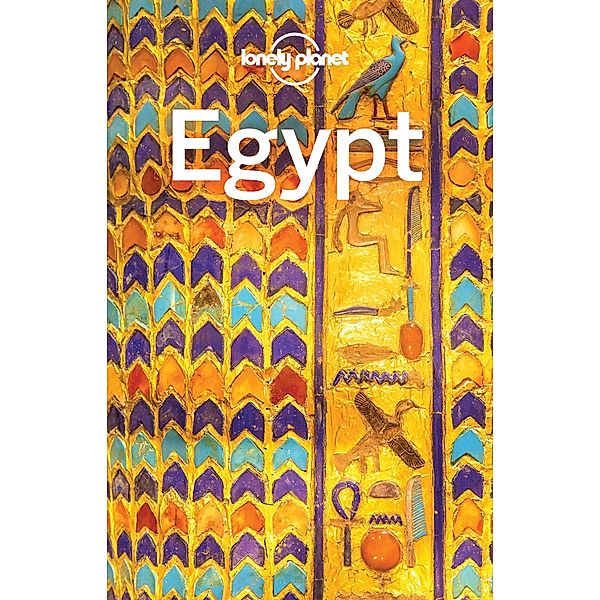 Lonely Planet Egypt / Travel Guide, Lonely Planet Lonely Planet