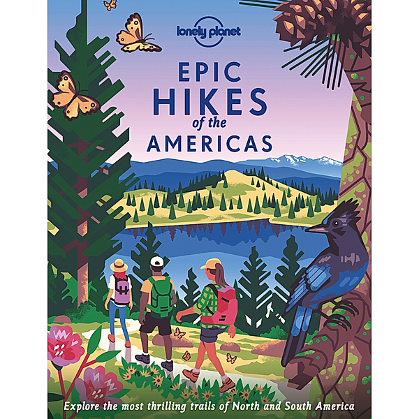 Lonely Planet Epic Hikes of the Americas, Lonely Planet