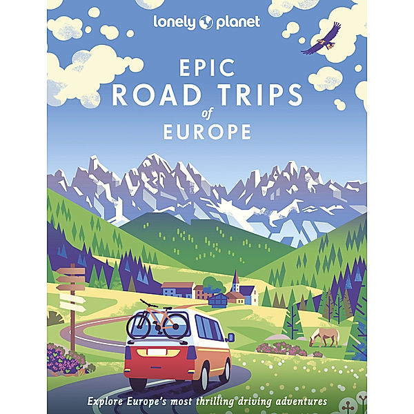 Lonely Planet Epic Road Trips of Europe, Lonely Planet