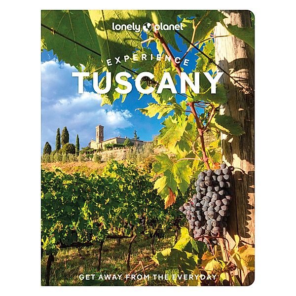 Lonely Planet Experience Tuscany, Lonely Planet