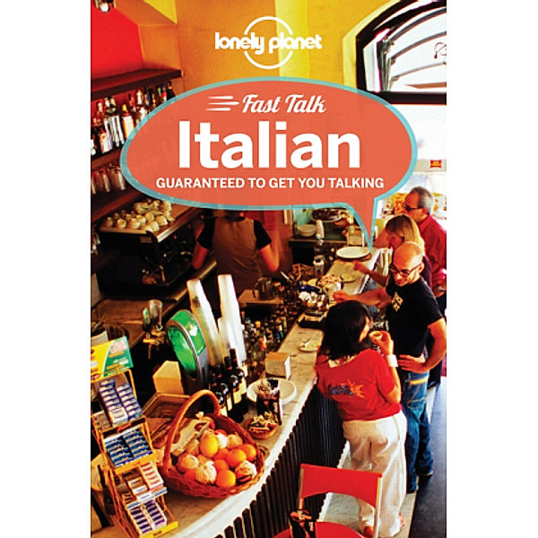 Lonely Planet Fast Talk Italian