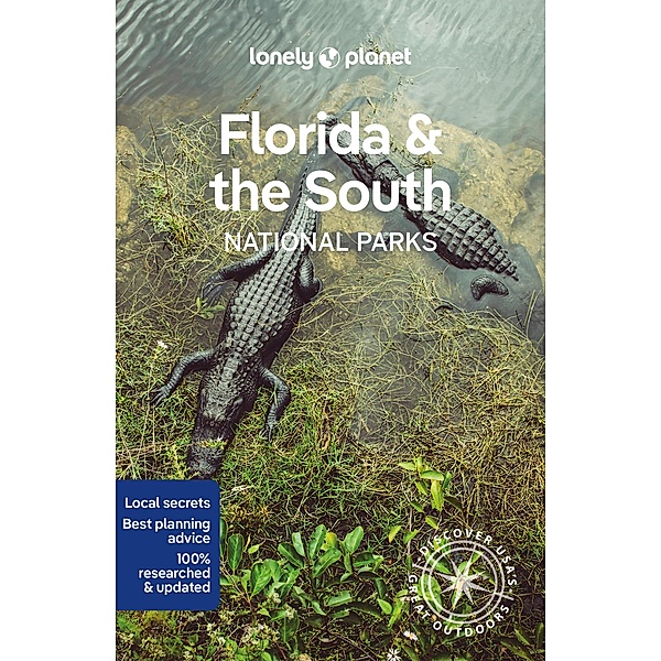 Lonely Planet Florida & the South National Parks, Lonely Planet