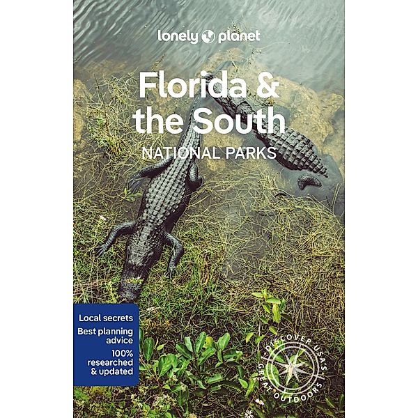 Lonely Planet Florida & the South National Parks, Lonely Planet