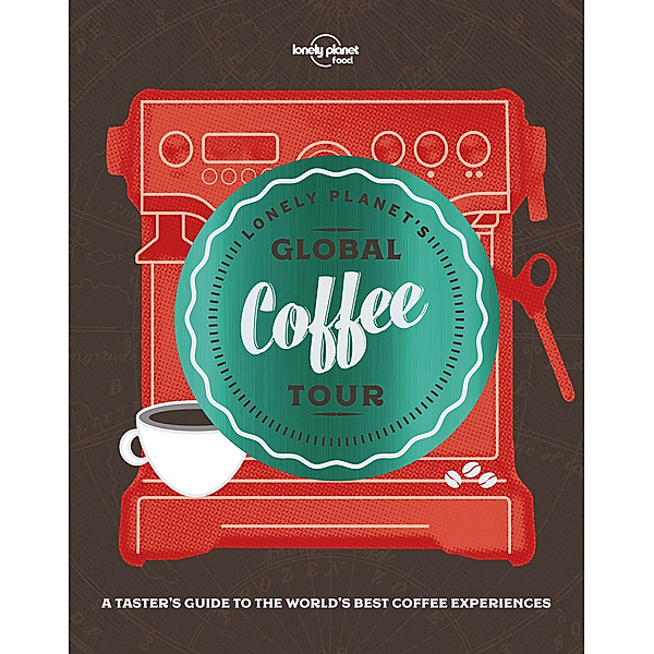 Lonely Planet Food / Lonely Planet's Global Coffee Tour, Lonely Planet Food