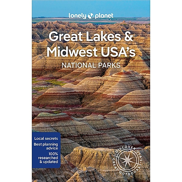 Lonely Planet Great Lakes & Midwest USA's National Parks, Lonely Planet