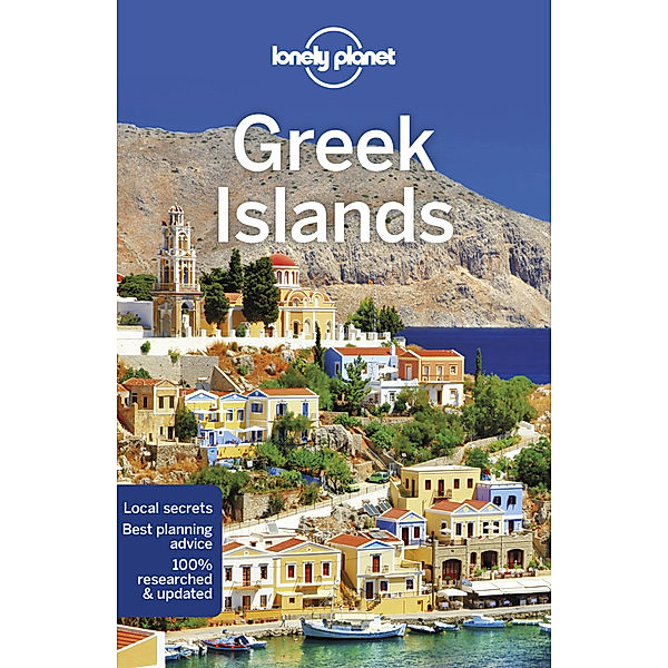 Lonely Planet Greek Islands, Simon Richmond, Kate Armstrong, Stuart Butler, Peter Dragicevich, Trent Holden, Anna Kaminski, Vesna Maric, Kate Morgan, Isabella Noble, Leonid Ragozin, Kevin Raub, Andrea Schulte-Peevers, Greg Ward