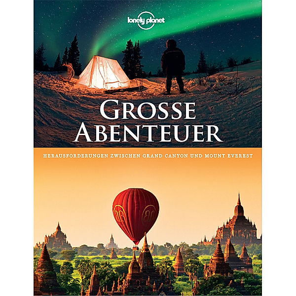 Lonely Planet Große Abenteuer