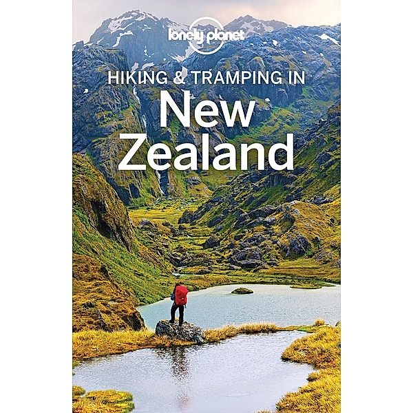 Lonely Planet Hiking & Tramping in New Zealand / Travel Guide, Lonely Planet Lonely Planet