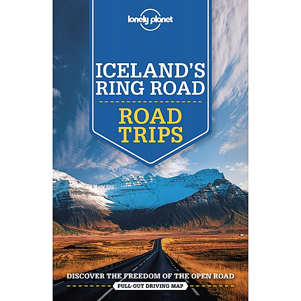Lonely Planet Iceland's Ring Road, Alexis Averbuck, Carolyn Bain, Jade Bremner, Belinda Dixon