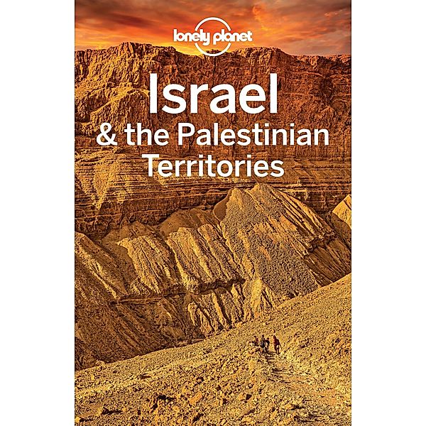 Lonely Planet Israel & the Palestinian Territories / Lonely Planet, Daniel Robinson