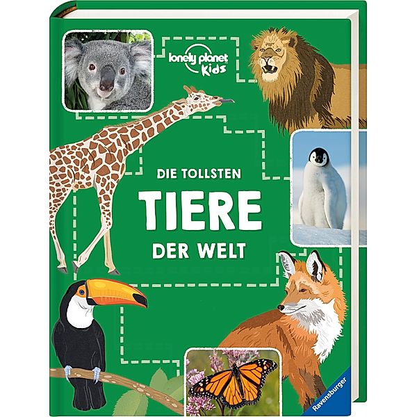 Lonely Planet Kids / Die tollsten Tiere der Welt, Ruth Martin