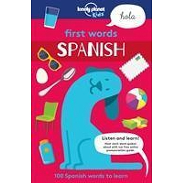 Lonely Planet Kids First Words - Spanish, Lonely Planet Kids