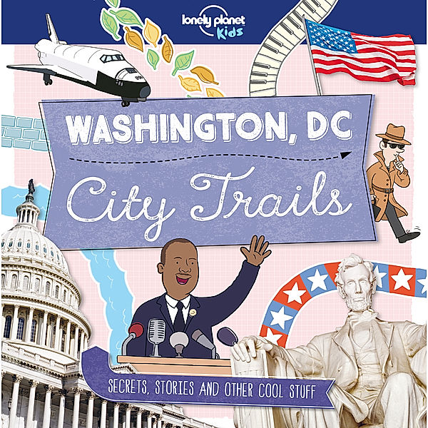 Lonely Planet Kids / Lonely Planet Kids City Trails - Washington DC, Moira Butterfield