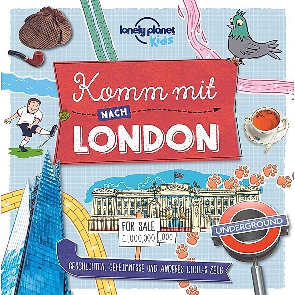 Lonely Planet Kinderreiseführer / Lonely Planet Kinderreiseführer Komm mit nach London, Lonely Planet