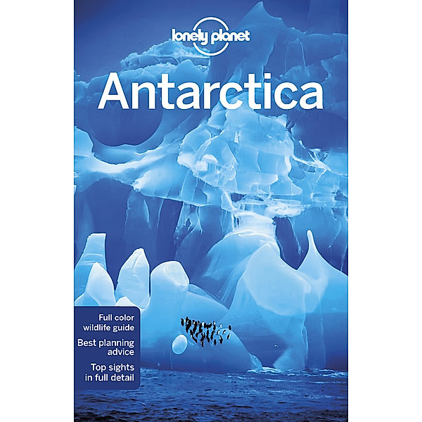 Lonely Planet / Lonely Planet Antarctica Country Guide, Alexis Averbuck, Cathy Brown