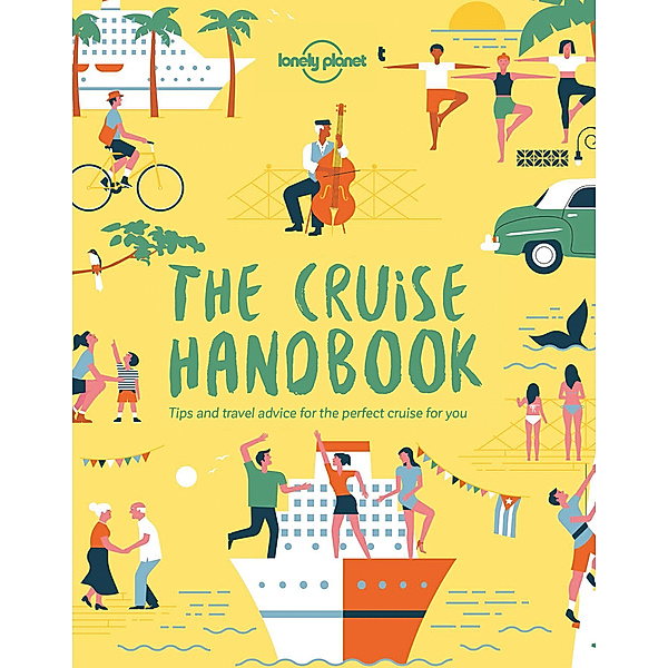 Lonely Planet / Lonely Planet The Cruise Handbook, Lonely Planet
