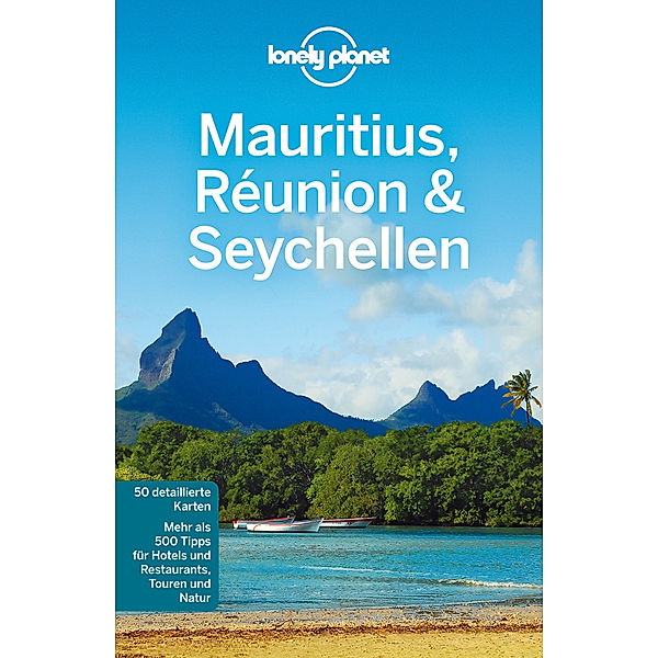 Lonely Planet Mauritius, Réunion & Seychellen, Jean-Bernard Carillet, Anthony Ham