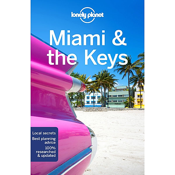 Lonely Planet Miami & the Keys, Anthony Ham, Adam Karlin, Regis St Louis