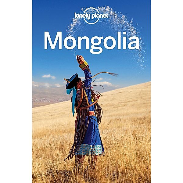Lonely Planet Mongolia / Travel Guide, Lonely Planet Lonely Planet